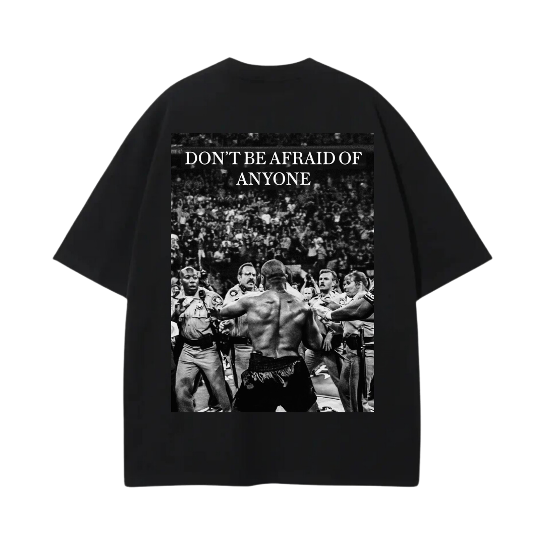 DON’T BE AFRAID OF ANYONE MIKE TYSON PREMIUM TEE