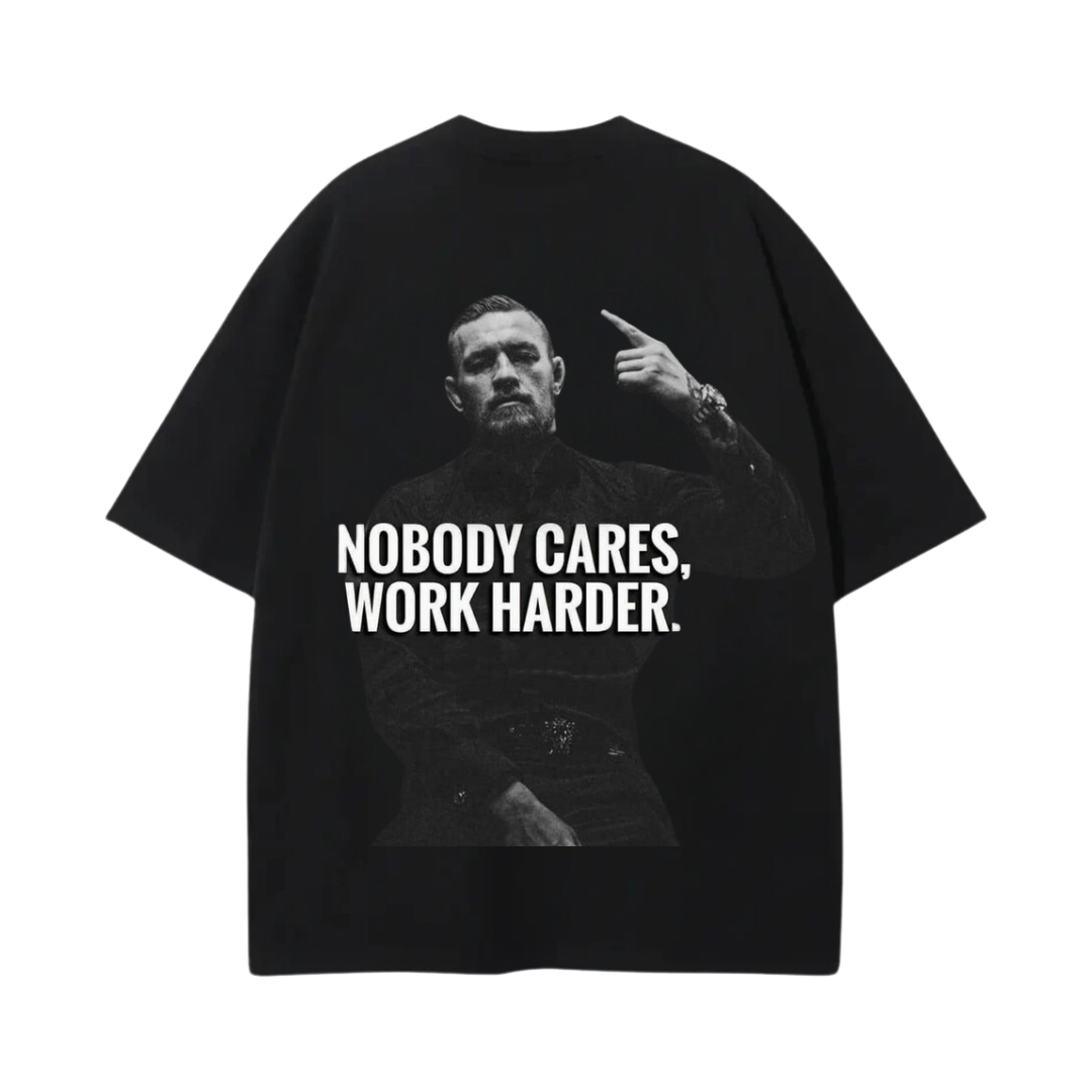 NOBODY CARES WORK HARDER CONOR PREMIUM TEE
