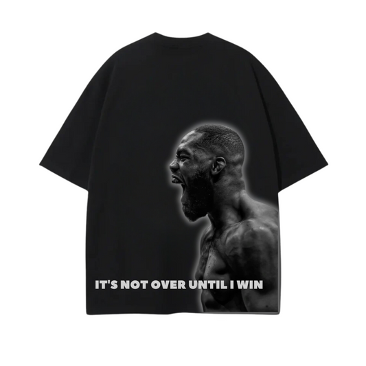 IT’S NOT OVER UNTIL I WIN JON JONES PREMIUM T-SHIRT
