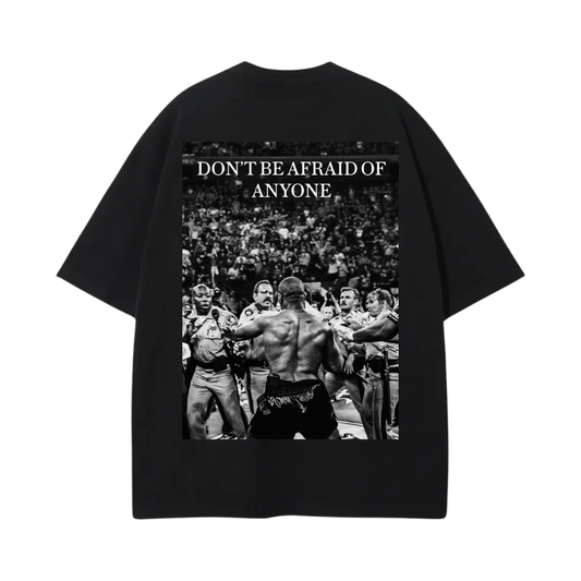 DON’T BE AFRAID OF ANYONE MIKE TYSON PREMIUM TEE