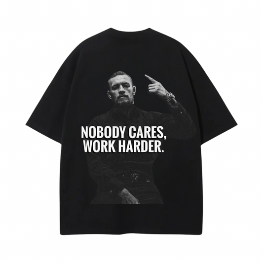 NOBODY CARES WORK HARDER CONOR PREMIUM TEE