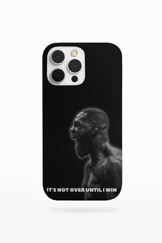 IT’S NOT OVER UNTIL I WIN PREMIUM PHONE CASE IPHONE